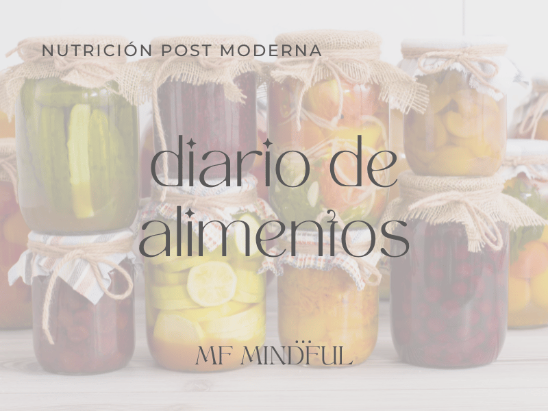 Diario de alimentos - Nutrición post moderna