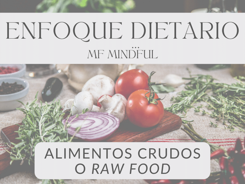 Alimentos crudos - MF Mindful - Coach en salud nutricional integral