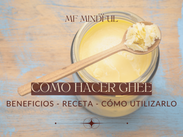 Cómo hacer Ghee - MF Mindful - Coach en salud nutricional integral