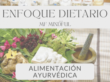 Dieta ayurveda - MF Mindful - Coach en salud nutricional integral